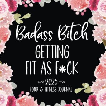 Food and Fitness Journal for Women: 2025 Daily Exercise and Weight Loss Log Book