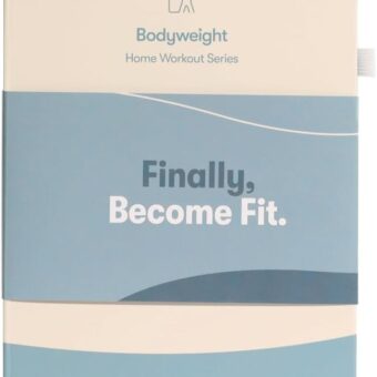 The Bodyweight Home Workout Journal. 13-Week Program. NO EQUIPMENT NEEDED. Fitness Planner,Fitness Journal,Workout Notebook.